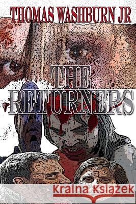 The Returners Thomas Washbur Amanda Farrar Jenni Plum 9781492368663 Createspace