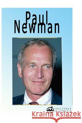 Paul Newman Adolfo Perez Agusti 9781492369011 Createspace