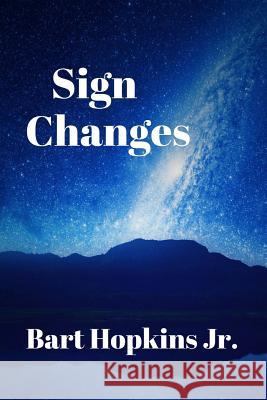 Sign Changes Bart Hopkin 9781492369417 Createspace