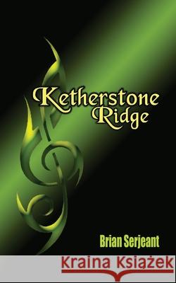 Ketherstone Ridge Brian Serjeant 9781492374398