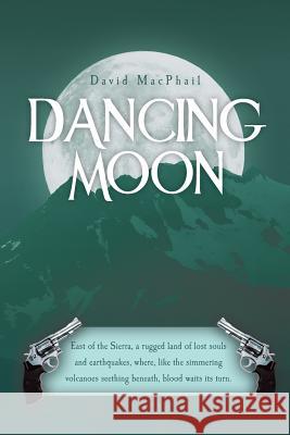 Dancing Moon David MacPhail 9781492374688