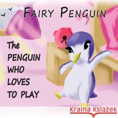 Fairy Penguin Clair Glover 9781492376576 Createspace Independent Publishing Platform