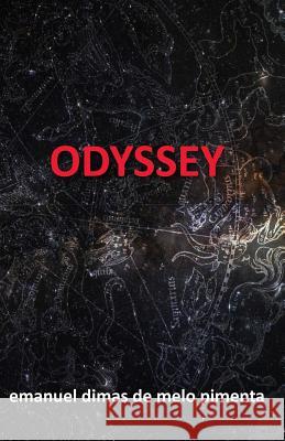 Odyssey Emanuel Dimas De Melo Pimenta 9781492379478 Createspace