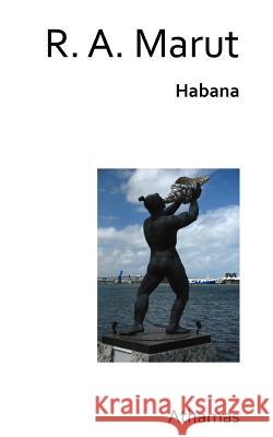 Habana R. a. Marut 9781492379737 Createspace