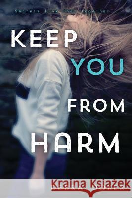 Keep You from Harm Debra Doxer 9781492381235