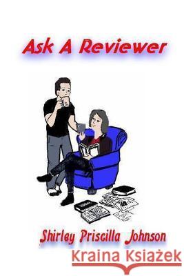 Ask A Reviewer Johnson, Shirley Priscilla 9781492386766 Createspace