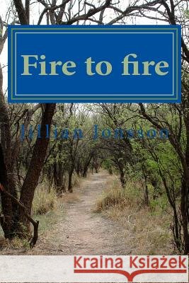 Fire to fire Jonsson, Jillian Michelle 9781492387015