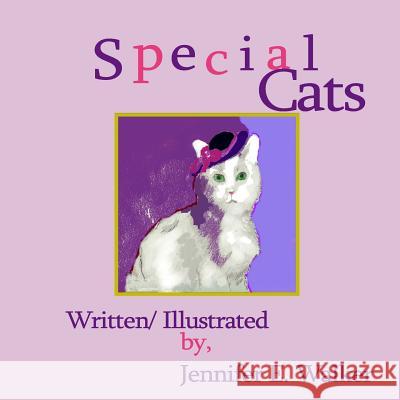 Special Cats Jennifer Walker 9781492399896 Createspace