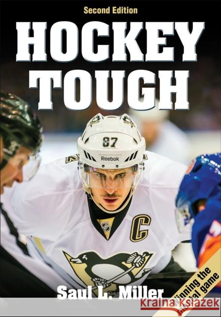 Hockey Tough Saul Miller 9781492504092 Human Kinetics Publishers