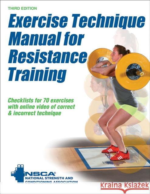 Exercise Technique Manual for Resistance Training 3rd Edition with Online Video Nsca -National Strength & Conditioning A 9781492506928 Human Kinetics Publishers