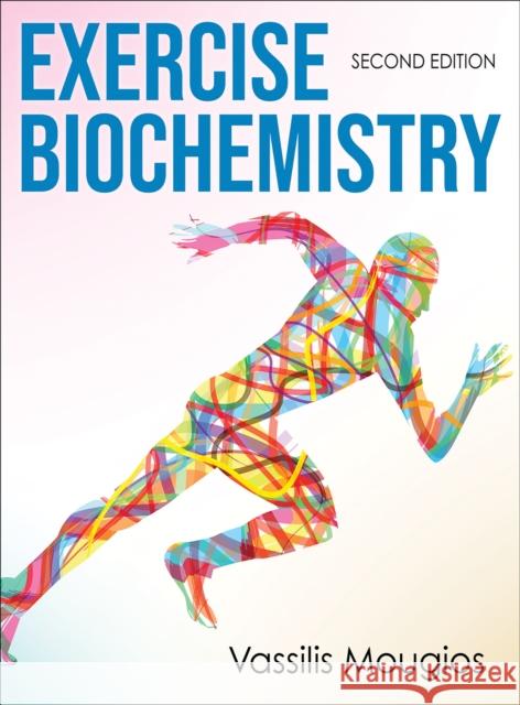 Exercise Biochemistry Vassilis Mougios 9781492529040 Human Kinetics Publishers