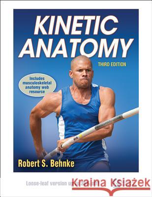 Kinetic Anatomy Robert S. Behnke Robert Behnke  9781492546023