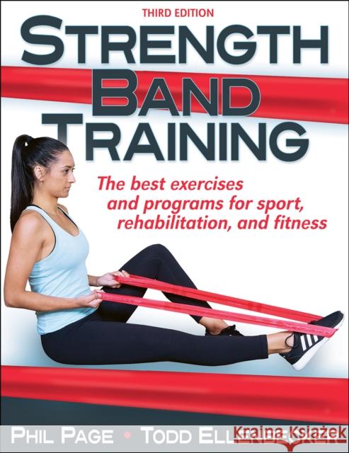 Strength Band Training Phillip Page Todd S. Ellenbecker 9781492556657