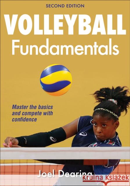 Volleyball Fundamentals-2nd Edition Joel Dearing 9781492567295