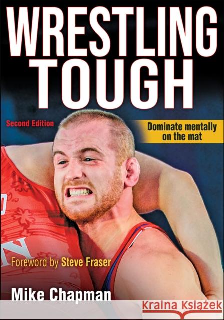 Wrestling Tough Chapman, Mike 9781492567912 Human Kinetics Publishers