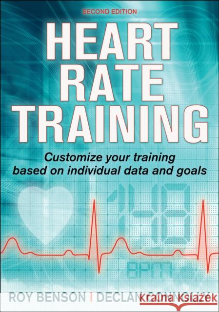 Heart Rate Training Roy T. Benson Declan Connolly 9781492590224 Human Kinetics Publishers