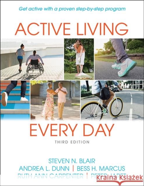 Active Living Every Day Steven N. Blair Andrea L. Dunn Bess H. Marcus 9781492597148 Human Kinetics Publishers