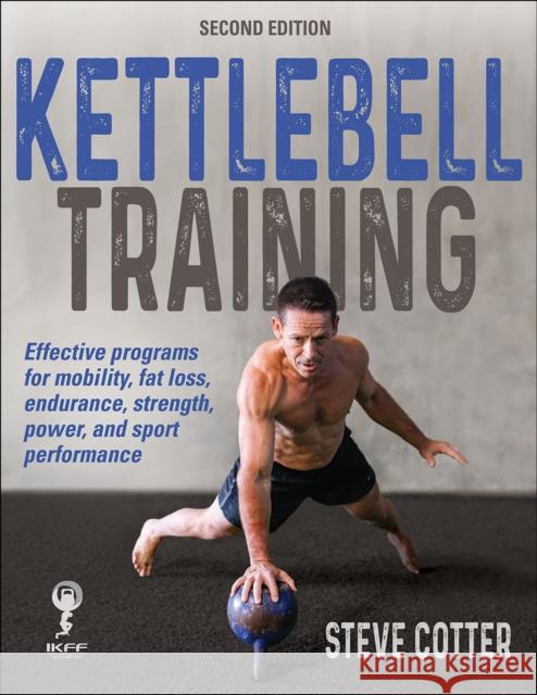 Kettlebell Training Steve Cotter 9781492597476 Human Kinetics Publishers