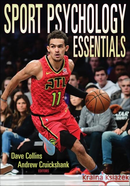 Sport Psychology Essentials David Collins Andrew Cruickshank 9781492599432