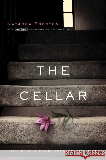 The Cellar Natasha Preston 9781492600978 Sourcebooks, Inc