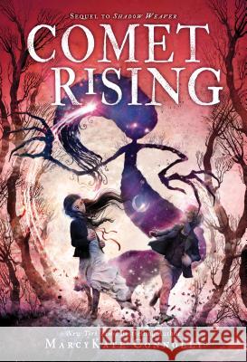 Comet Rising Marcykate Connolly 9781492649984 Sourcebooks Jabberwocky