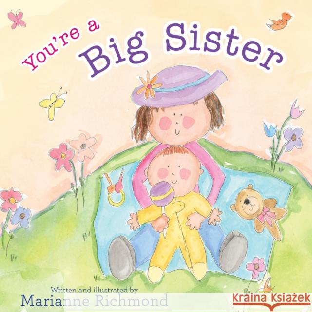 You're a Big Sister Marianne Richmond 9781492650515 Sourcebooks Jabberwocky