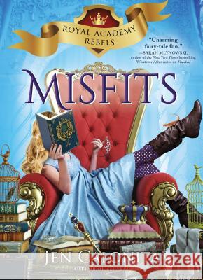 Misfits Jen Calonita 9781492651284 Sourcebooks Jabberwocky