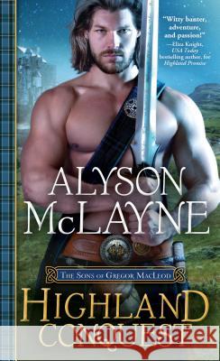 Highland Conquest Alyson McLayne 9781492654537