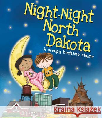 Night-Night North Dakota Katherine Sully Helen Poole 9781492654780