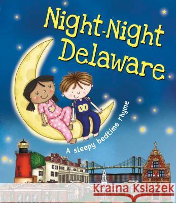 Night-Night Delaware Katherine Sully Helen Poole 9781492654889