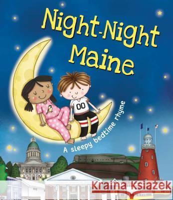 Night-Night Maine Katherine Sully Helen Poole 9781492654957