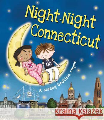 Night-Night Connecticut Katherine Sully Helen Poole 9781492654964 Sourcebooks Jabberwocky
