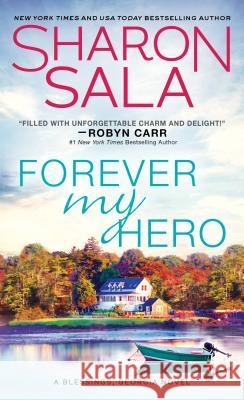 Forever My Hero Sharon Sala 9781492663539 Sourcebooks Casablanca