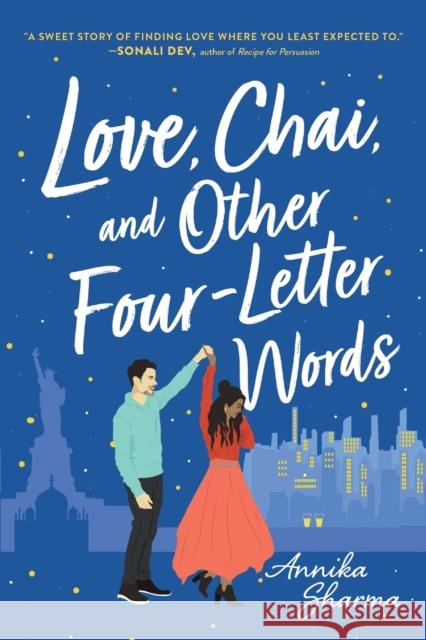 Love, Chai, and Other Four-Letter Words Annika Sharma 9781492665403