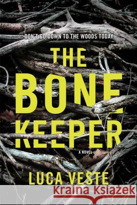 The Bone Keeper Luca Veste 9781492671299 Sourcebooks Landmark