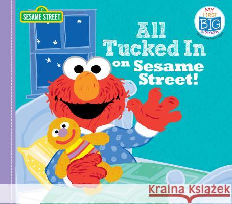 All Tucked in on Sesame Street! Sesame Workshop 9781492671381