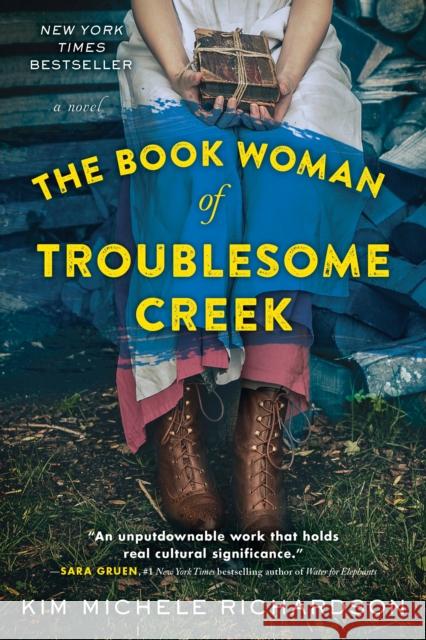 The Book Woman of Troublesome Creek: A Novel Kim Michele Richardson 9781492671527 Sourcebooks, Inc