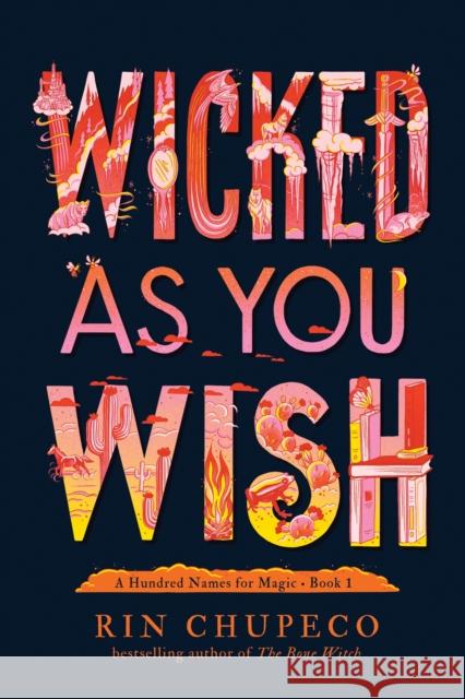 Wicked as You Wish Rin Chupeco 9781492672661 Sourcebooks Fire