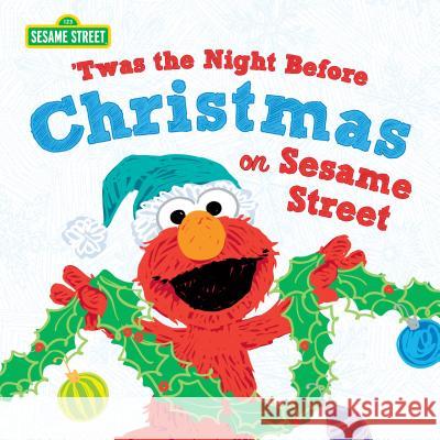 Twas the Night Before Christmas on Sesame Street Sesame Workshop 9781492675396 Sourcebooks Jabberwocky