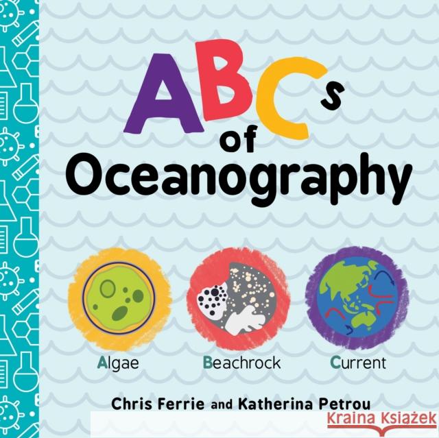ABCs of Oceanography Chris Ferrie 9781492680819