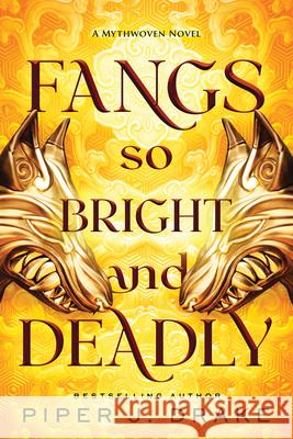 Fangs So Bright & Deadly Piper J. Drake 9781492683896 Sourcebooks Casablanca