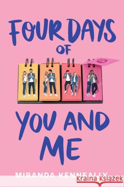 Four Days of You and Me Miranda Kenneally 9781492684138