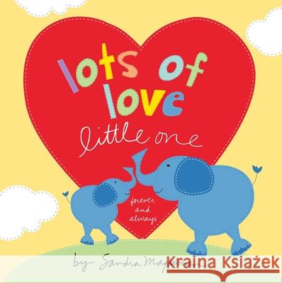 Lots of Love Little One Sandra Magsamen 9781492687733 Sourcebooks Jabberwocky