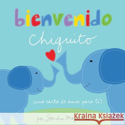 Bienvenido Chiquito = Welcome Little One Magsamen, Sandra 9781492691372 Sourcebooks Jabberwocky