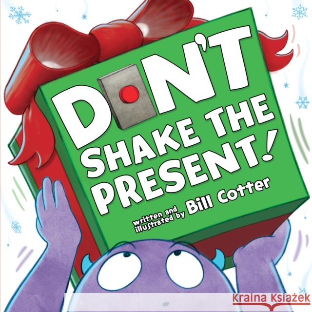Don't Shake the Present! Bill Cotter 9781492691662