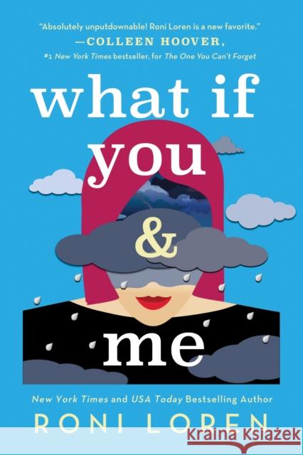 What If You & Me Roni Loren 9781492693253 Sourcebooks, Inc