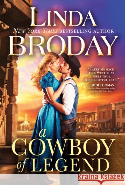 A Cowboy of Legend Linda Broday 9781492693758