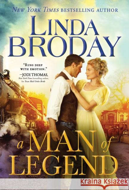 A Man of Legend Linda Broday 9781492693819