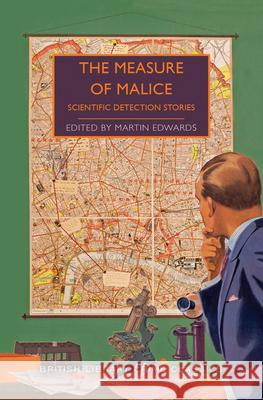 The Measure of Malice: Scientific Detection Stories Edwards, Martin 9781492699620 Poisoned Pen Press