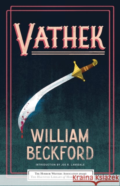 Vathek William Beckford Joe Lonsdale Les Klinger 9781492699743 Poisoned Pen Press